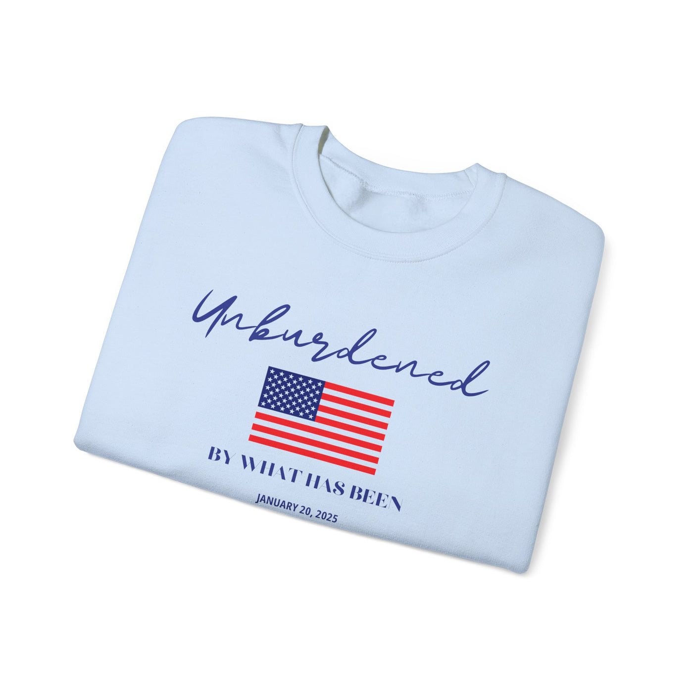 OFFICIALLY UNBURDENED BY WHAT HAS BEEN FLAG SWEATSHIRT (GILDAN)