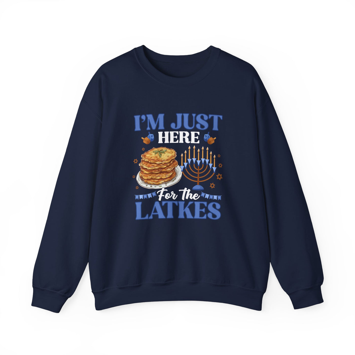 I'M JUST HERE FOR THE LATKES SWEATSHIRT (GILDAN)