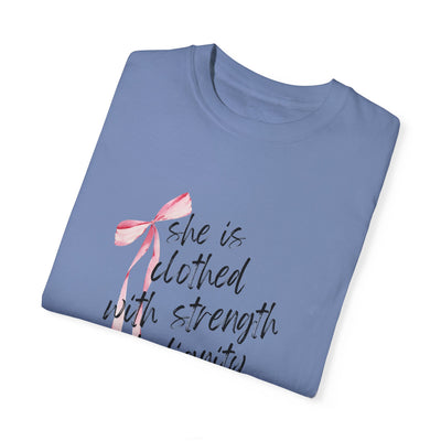 SHE IS CLOTHED IN STRENGTH TEE (COMFORT COLORS)