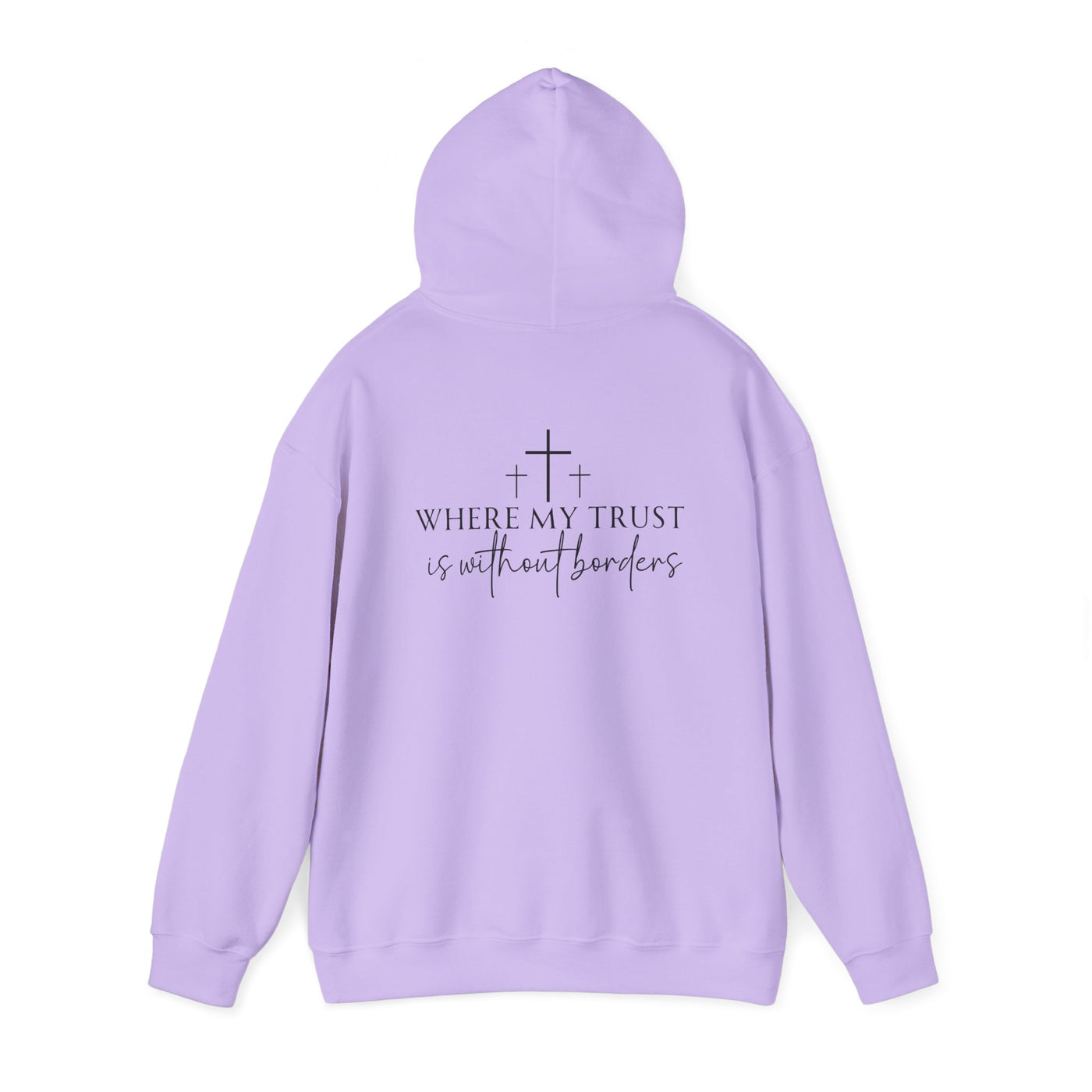 SPIRIT LEAD ME WHERE MY FAITH IS WITHOUT BORDERS HOODIE - 2 SIDED PRINT (Gildan)