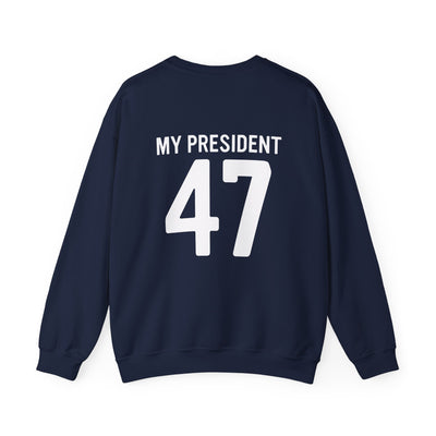 MY PRESIDENT 47 - 2 SIDED PRINT (GILDAN)