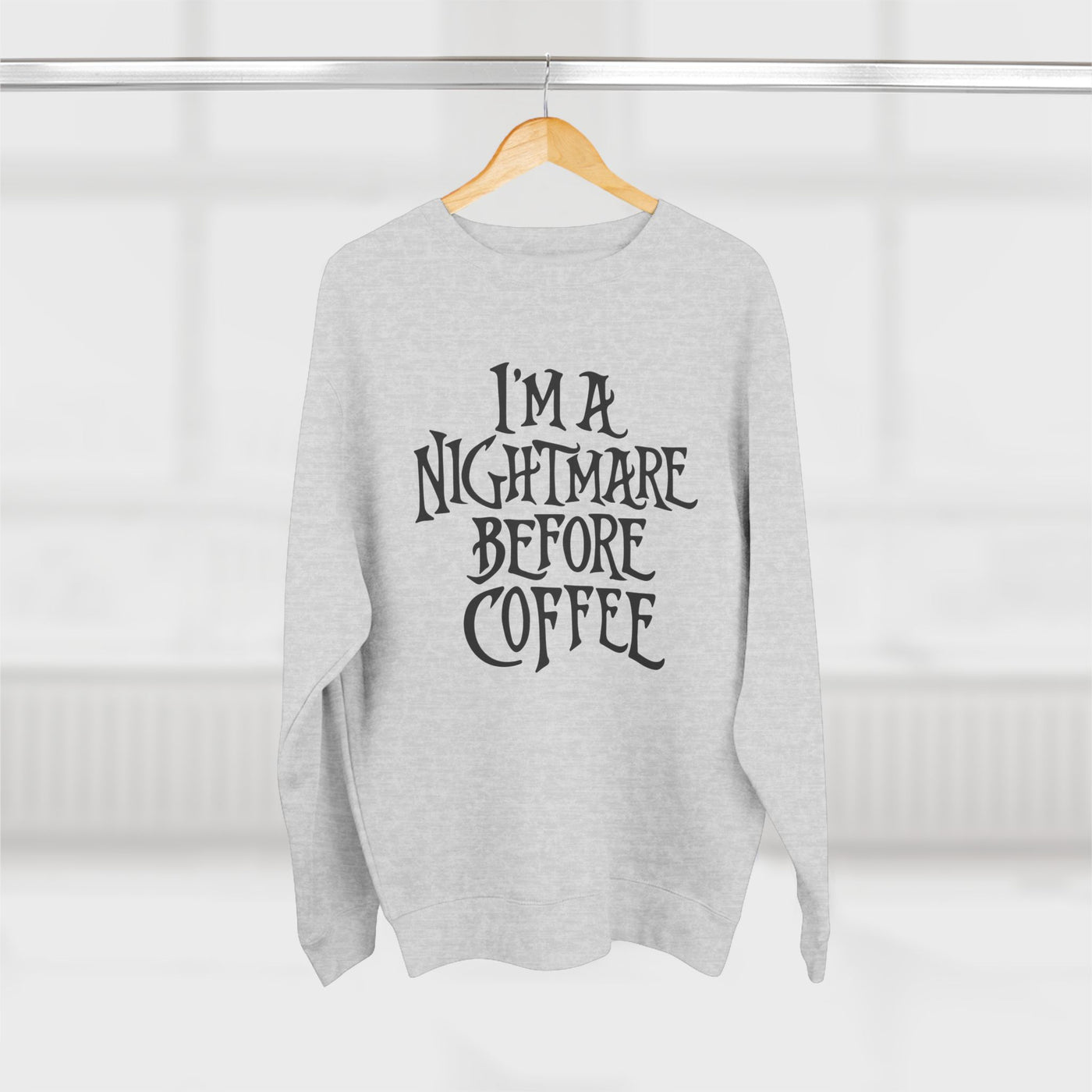 Nightmare Before Coffee Sweatshirt (Lane 7)