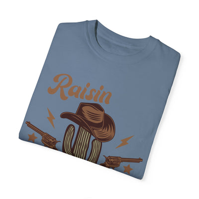 Raisin Hell T-Shirt (Comfort Colors)