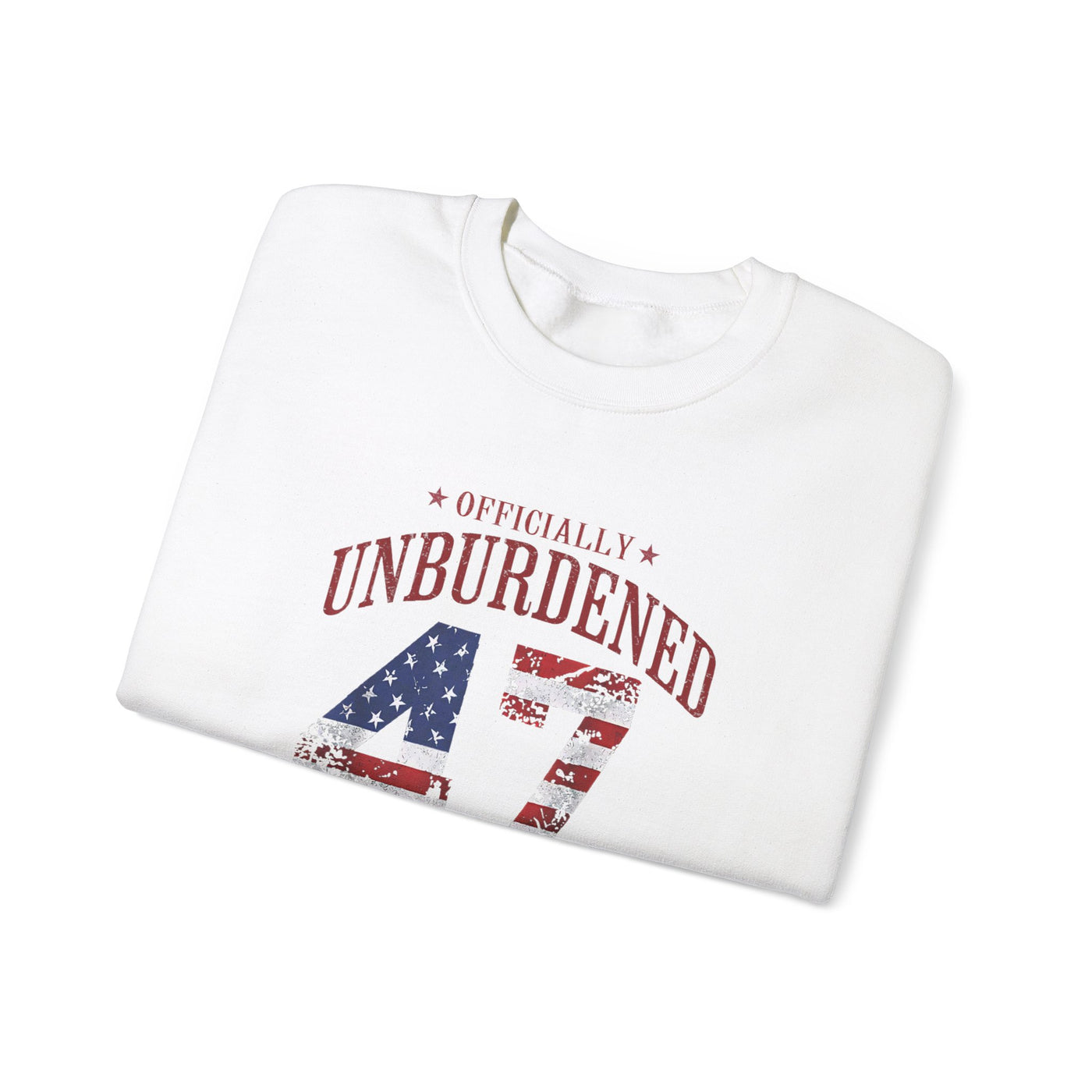 47 OFFICIALLY UNBURDENED BY WHAT HAS BEEN SWEATSHIRT (GILDAN)