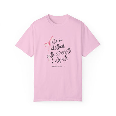 SHE IS CLOTHED IN STRENGTH TEE (COMFORT COLORS)