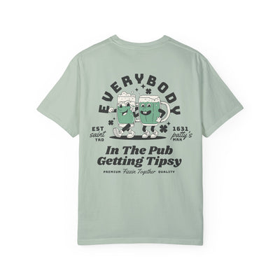 Everybody in the Pub Getting Tipsy 2 Sided Print T-shirt  (Comfort Colors)