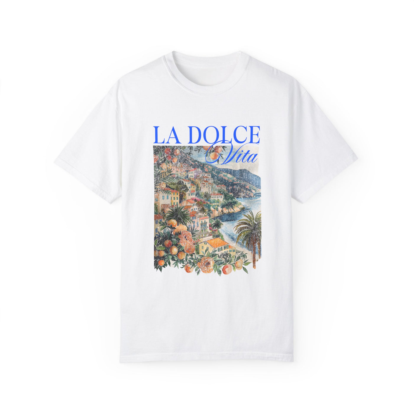 LA DOLCE VITA TEE (COMFORT COLORS)