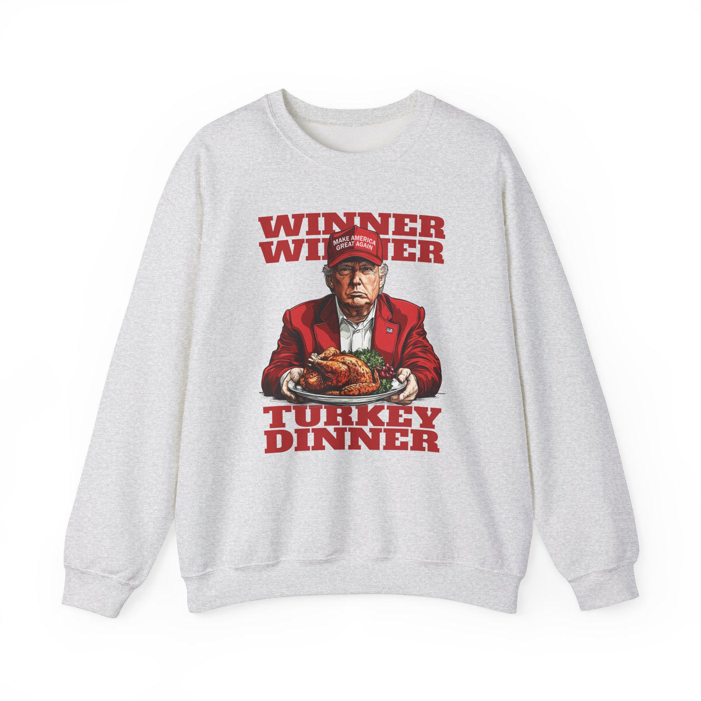 WINNER WINNER TURKEY DINNER SWEATSHIRT (GILDAN)