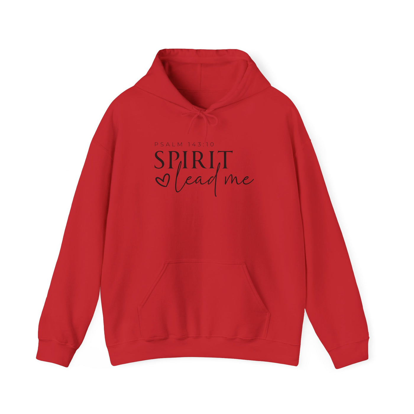 SPIRIT LEAD ME WHERE MY FAITH IS WITHOUT BORDERS HOODIE - 2 SIDED PRINT (Gildan)