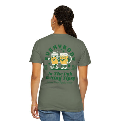 Everybody in the Pub Getting Tipsy 2 Sided Print T-shirt  (Comfort Colors)