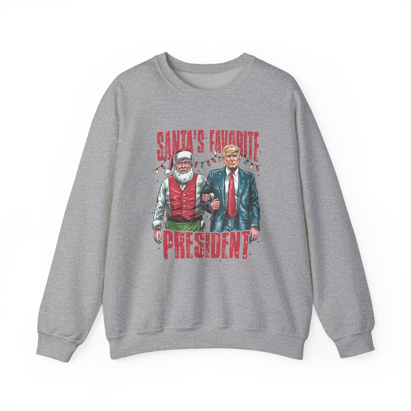 SANTA'S FAVOFRITE PRESIDENT SWEATSHIRT (GILDAN)