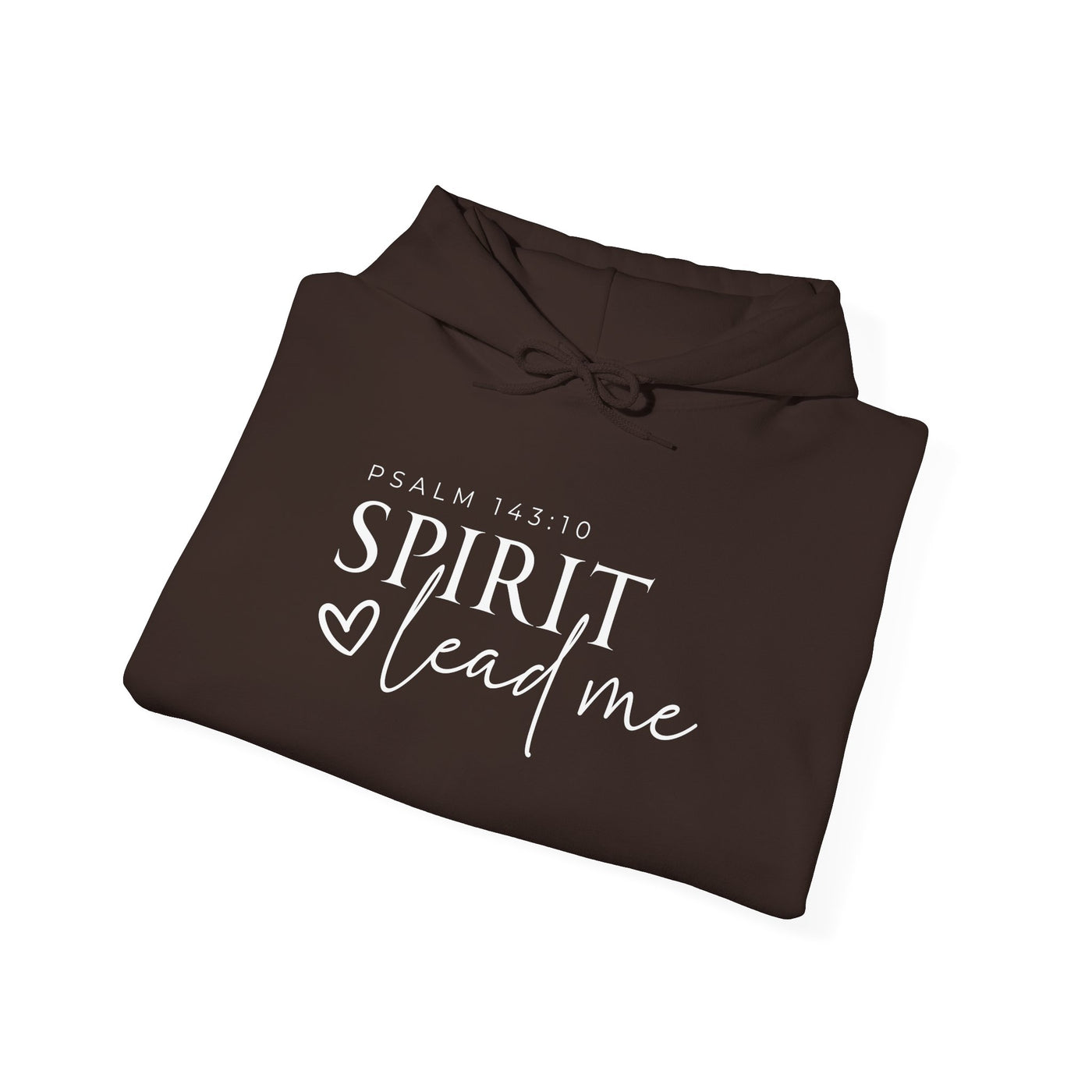 SPIRIT LEAD ME WHERE MY FAITH IS WITHOUT BORDERS HOODIE - 2 SIDED PRINT (Gildan)