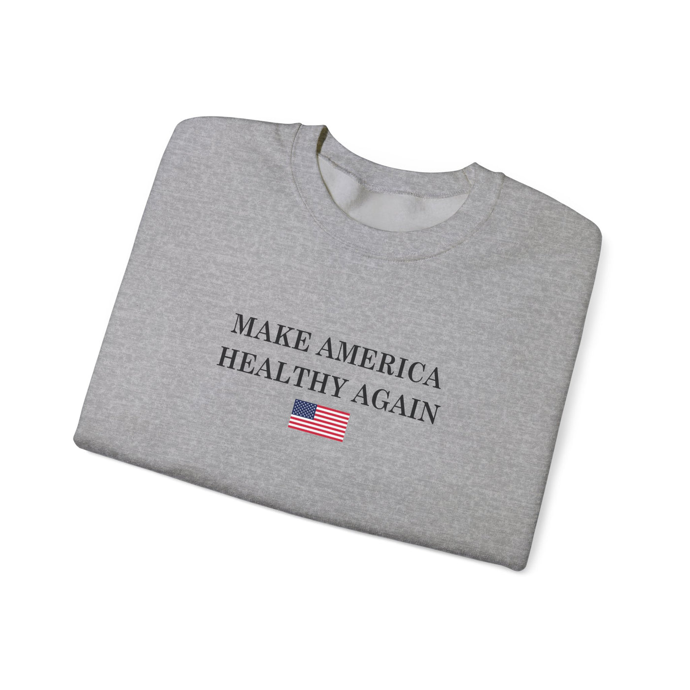 Make America Healthy Again Sweatshirt (Gildan)