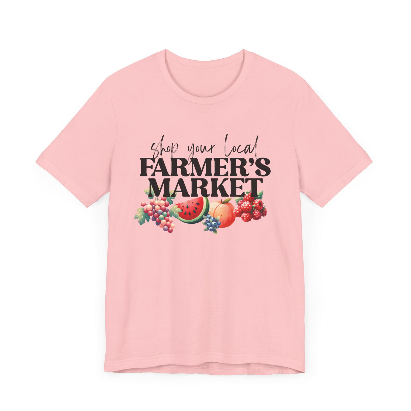 Shop Your Local Farmer's Market Tee (Bella and Canvas)