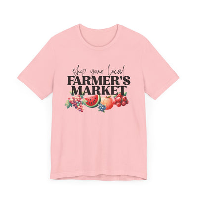 Shop Your Local Farmer's Market Tee (Bella and Canvas)