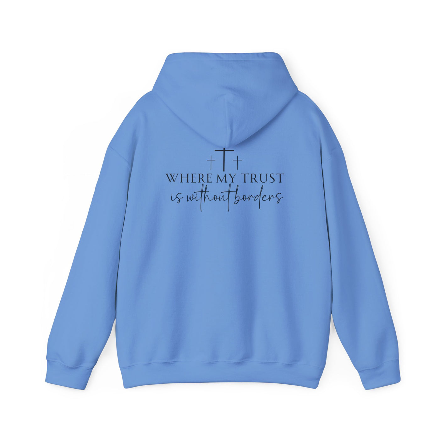 SPIRIT LEAD ME WHERE MY FAITH IS WITHOUT BORDERS HOODIE - 2 SIDED PRINT (Gildan)