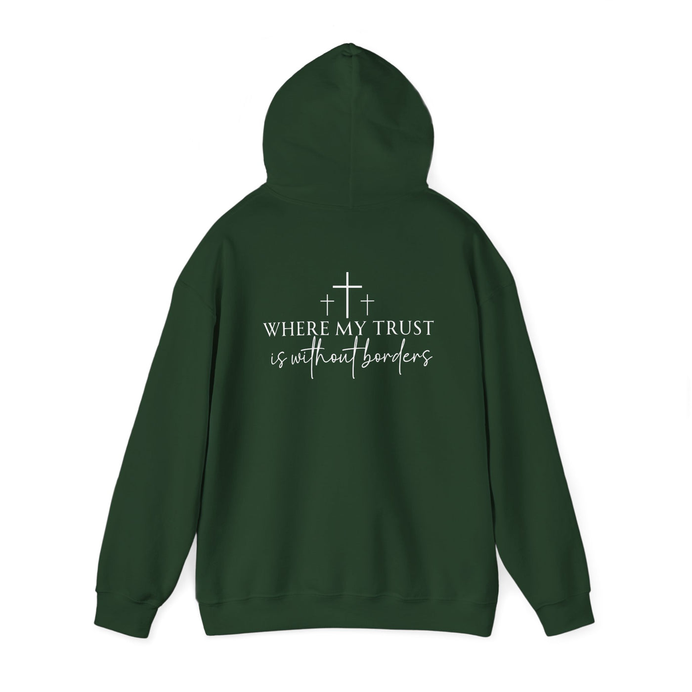 SPIRIT LEAD ME WHERE MY FAITH IS WITHOUT BORDERS HOODIE - 2 SIDED PRINT (Gildan)