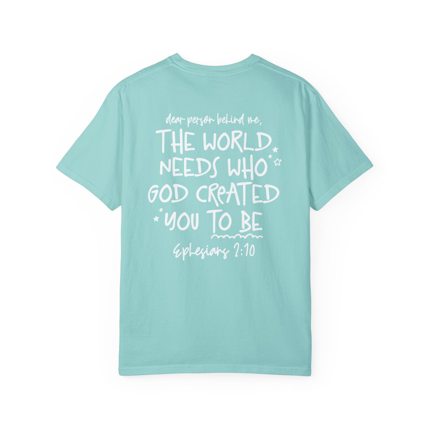 GOD IS GOOD ALL THE TIME EPHESIANS 2:10 T-SHIRT (GILDAN)