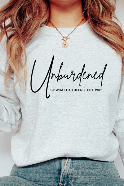 UNBURDENED BY WHAT HAS BEEN SWEATSHIRT (GILDAN)