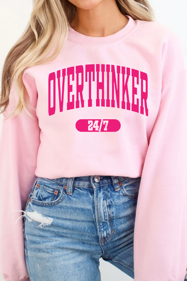 Overthinker 24/7 Sweatshirt (GILDAN)