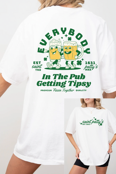 Everybody in the Pub Getting Tipsy 2 Sided Print T-shirt  (Comfort Colors)