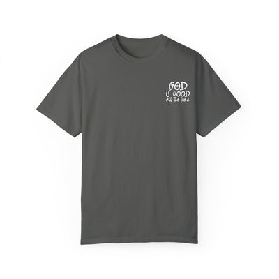 GOD IS GOOD ALL THE TIME EPHESIANS 2:10 T-SHIRT (GILDAN)