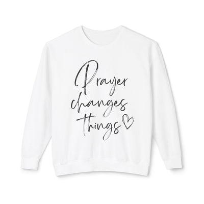 PRAYER CHANGES THINGS PULLOVER (COMFORT COLORS)