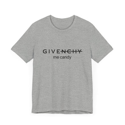 GIVE ME CANDY TEE (Bella and Canvas)