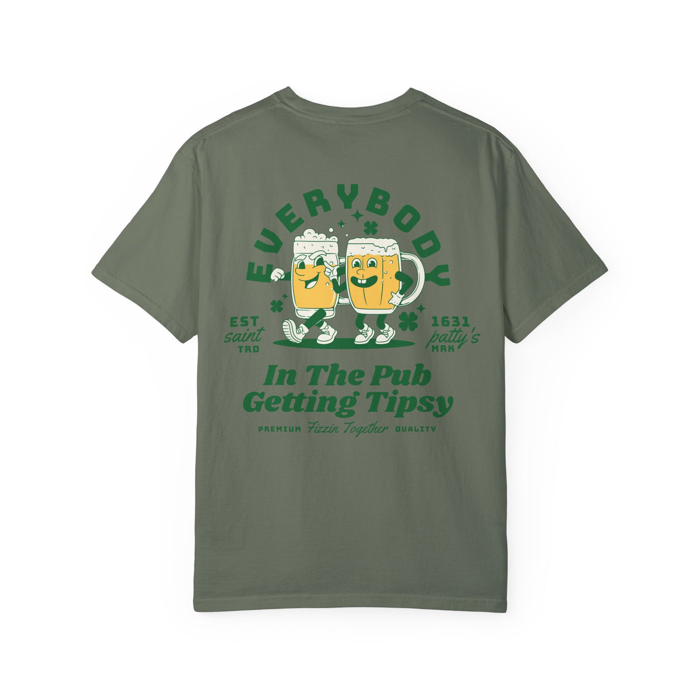 Everybody in the Pub Getting Tipsy 2 Sided Print T-shirt  (Comfort Colors)