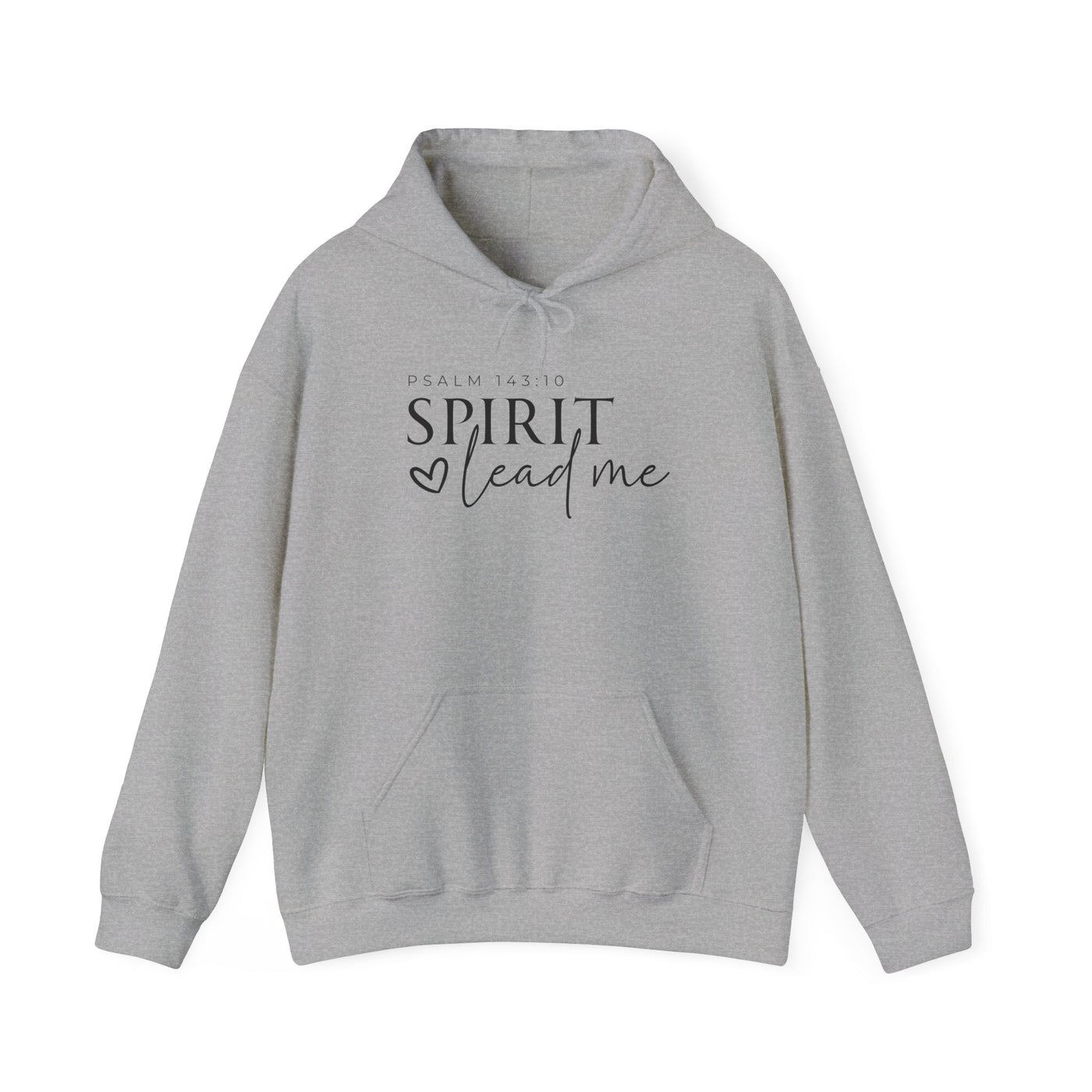 SPIRIT LEAD ME WHERE MY FAITH IS WITHOUT BORDERS HOODIE - 2 SIDED PRINT (Gildan)