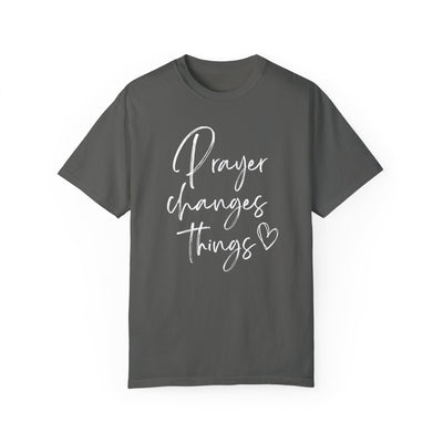 PRAYER CHANGES THINGS TEE (COMFORT COLORS)