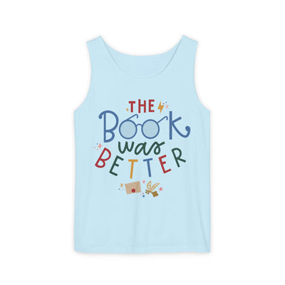 The Book Was Better Tank Top (Comfort Colors)