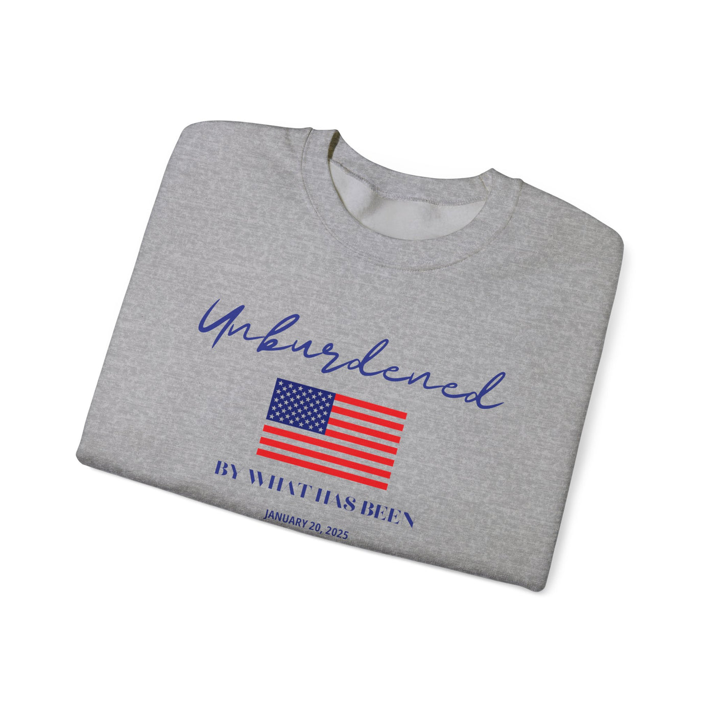 OFFICIALLY UNBURDENED BY WHAT HAS BEEN FLAG SWEATSHIRT (GILDAN)