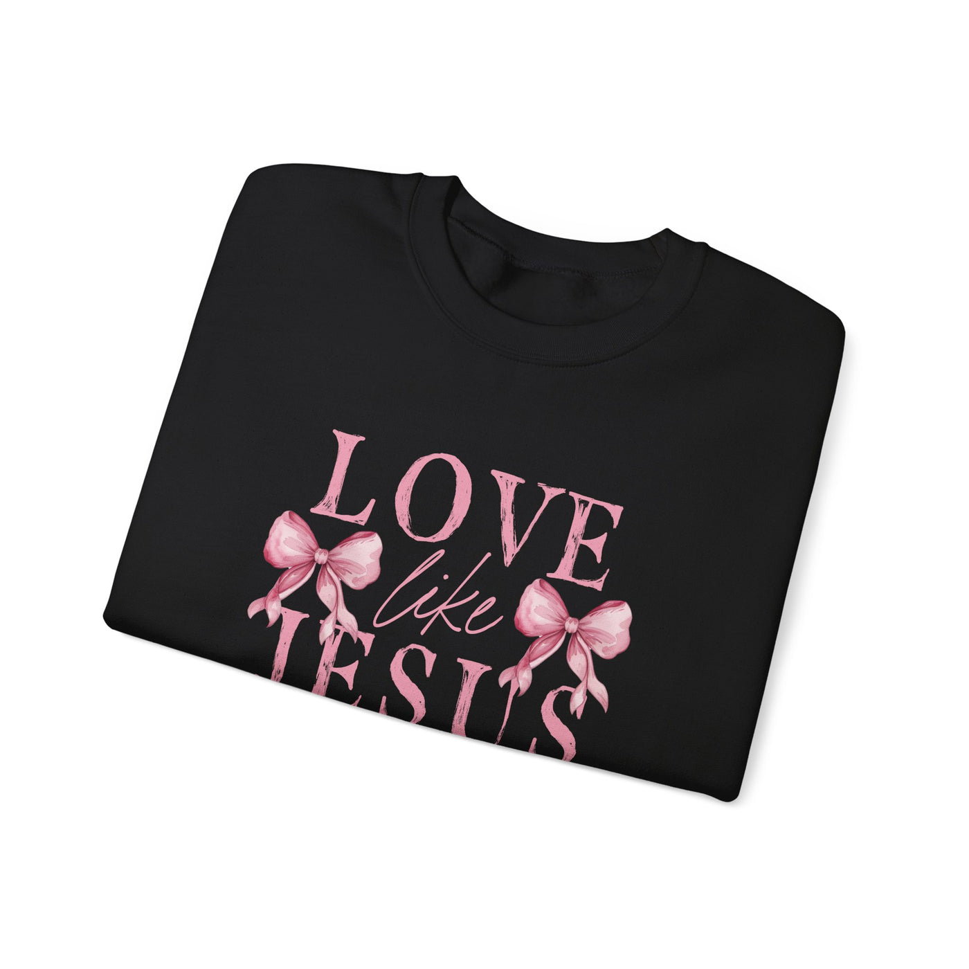 Love Like Jesus Graphic Sweatshirt 🎀💖 (GILDAN)