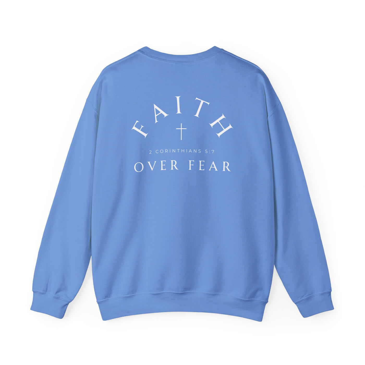 FAITH OVER FEAR SWEATSHIRT 2 SIDED PRINT (GILDAN)