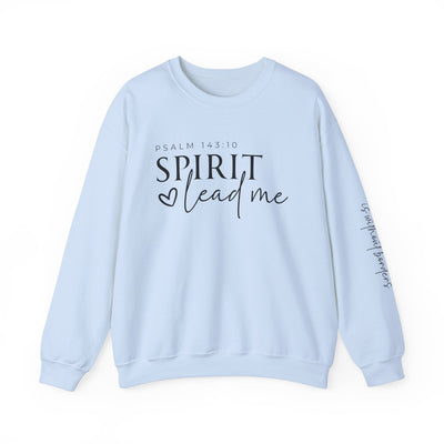 SPIRIT LEAD ME WHERE MY FAITH IS WITHOUT BORDERS SWEATSHIRT - FRONT AND SLEEVE PRINT(GILDAN)