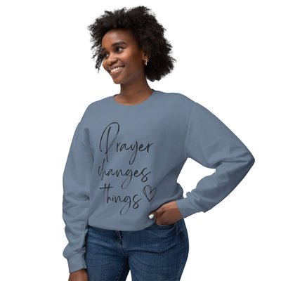 PRAYER CHANGES THINGS PULLOVER (COMFORT COLORS)