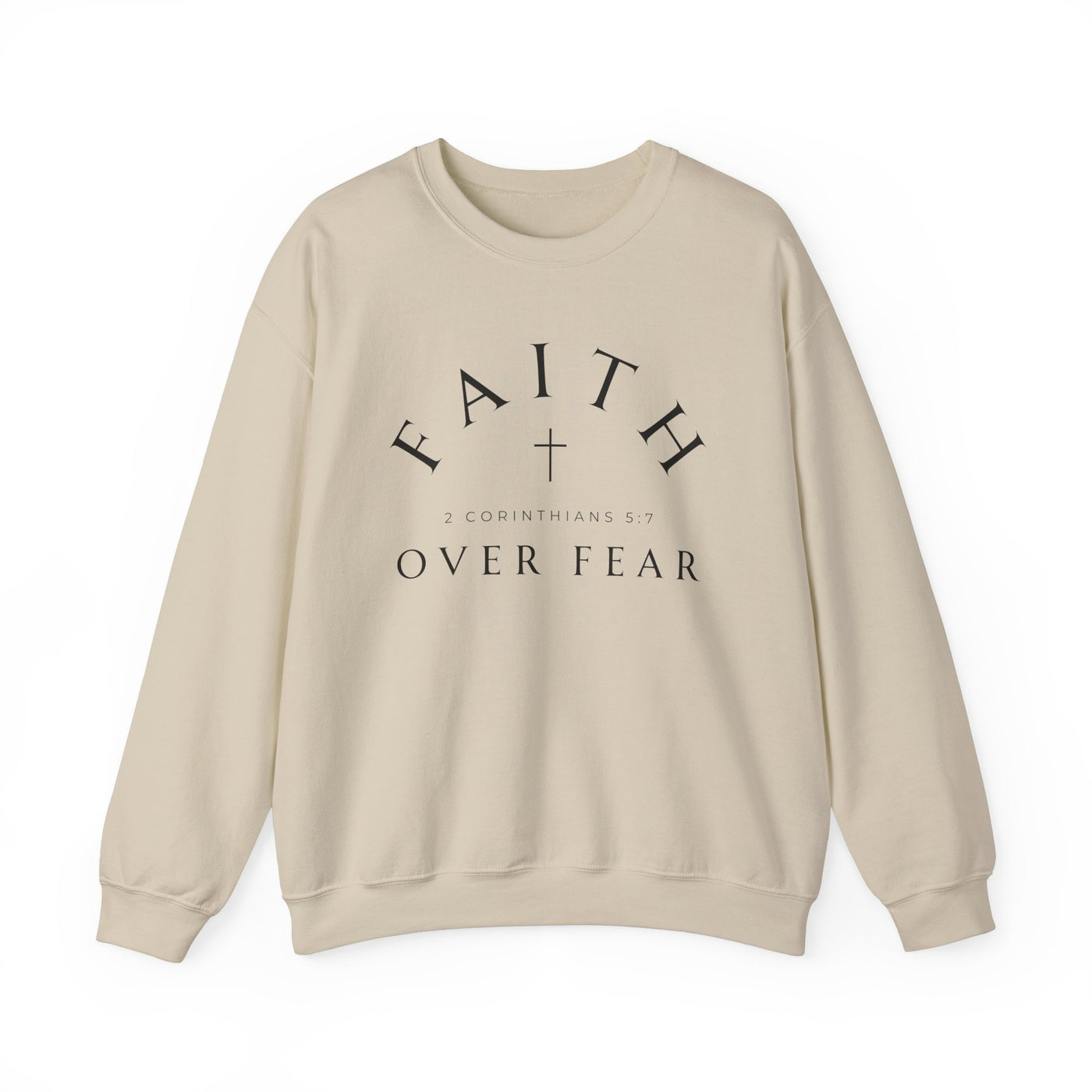 FAITH OVER FEAR SWEATSHIRT (GILDAN)