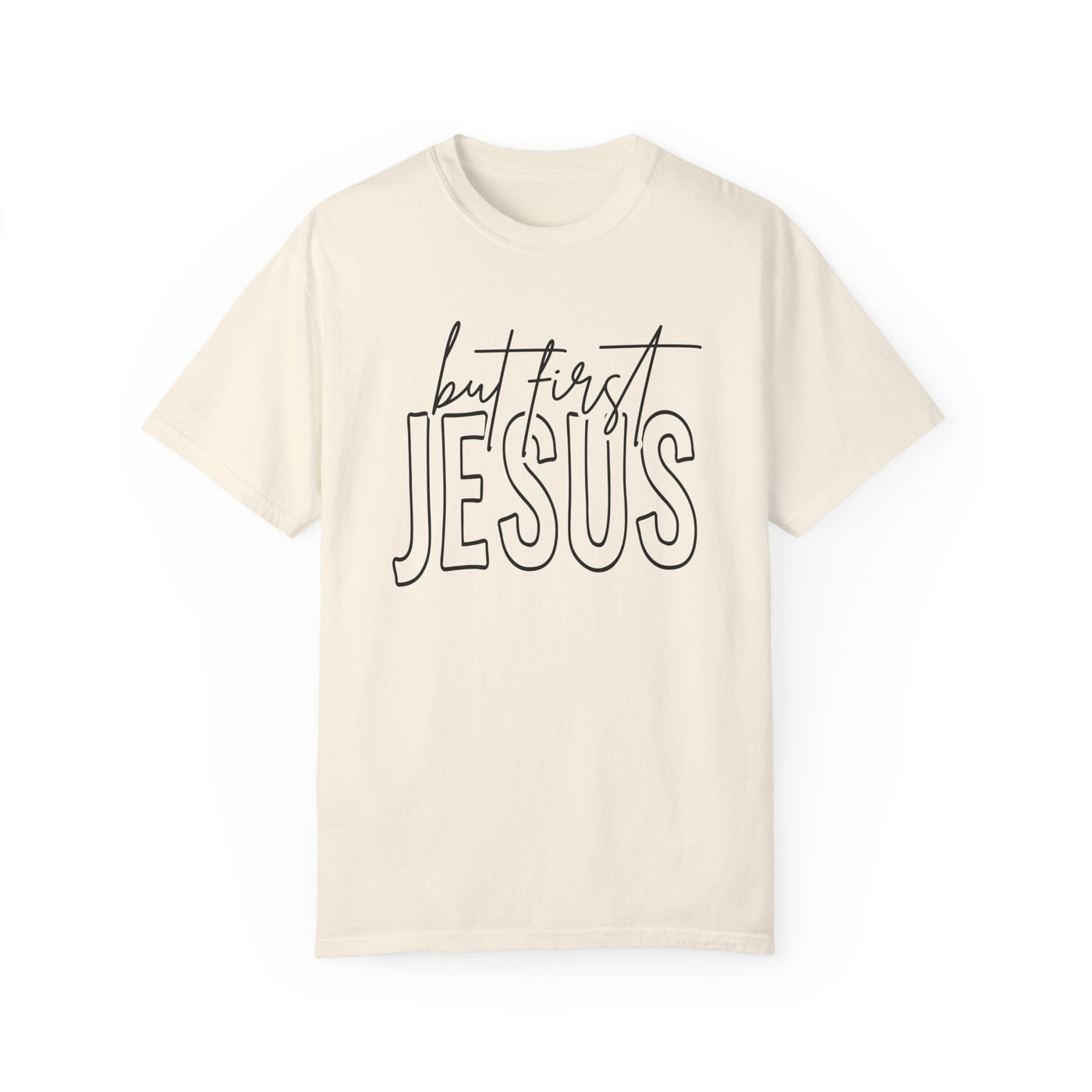 BUT FIRST JESUS T-SHIRT (COMFORT COLORS)