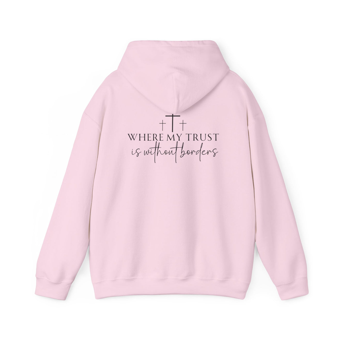 SPIRIT LEAD ME WHERE MY FAITH IS WITHOUT BORDERS HOODIE - 2 SIDED PRINT (Gildan)