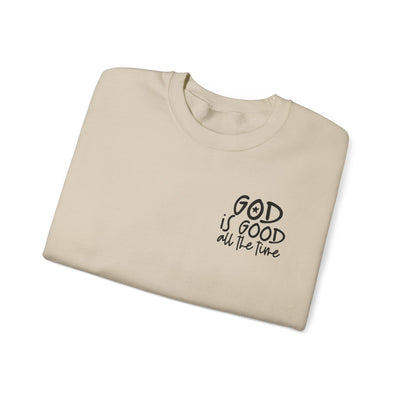 GOD IS GOOD ALL THE TIME EPHESIANS 2:10 SWEATSHIRT (GILDAN)