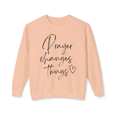 PRAYER CHANGES THINGS PULLOVER (COMFORT COLORS)