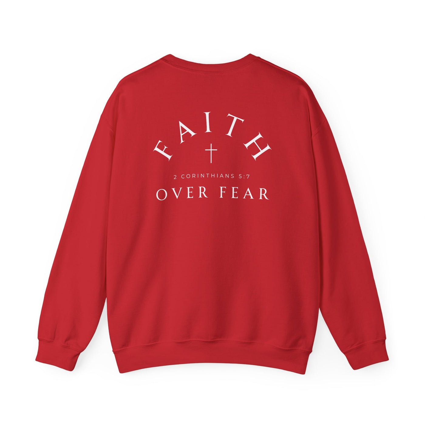 FAITH OVER FEAR SWEATSHIRT 2 SIDED PRINT (GILDAN)