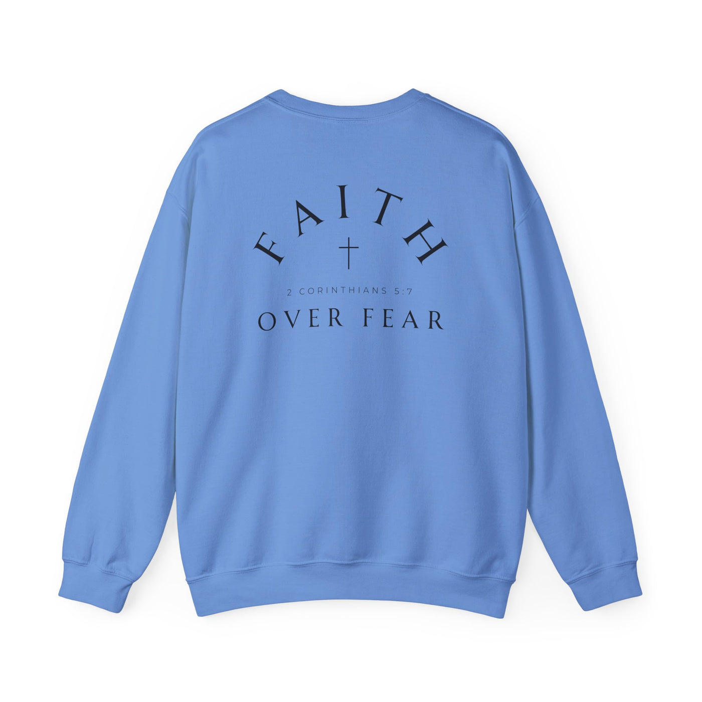 FAITH OVER FEAR SWEATSHIRT 2 SIDED PRINT (GILDAN)