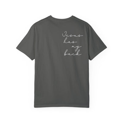 JESUS HAS MY BACK TEE 2 SIDED PRINT (COMFORT COLORS)