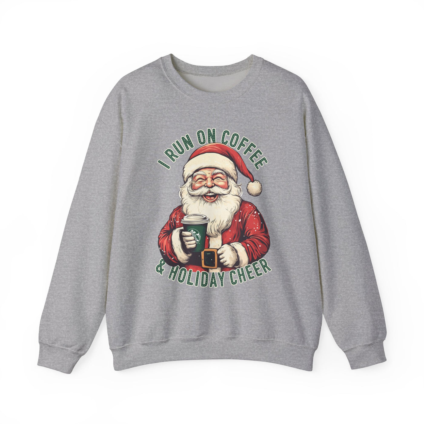 I RUN ON COFFEE AND CHRISTMAS CHEER SWEATSHIRT (GILDAN)