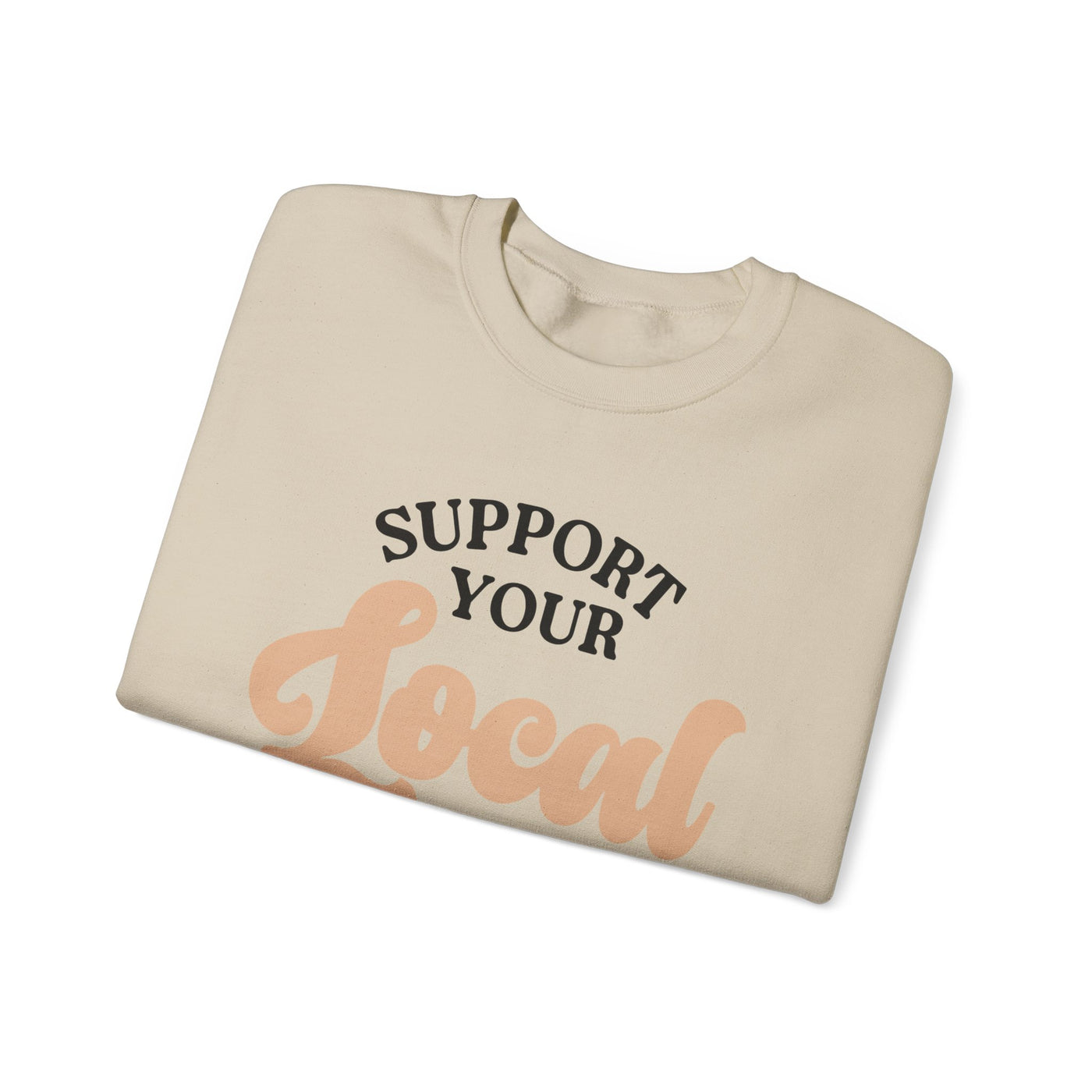 Support Your Local Girl Gang Sweatshirt (GILDAN)